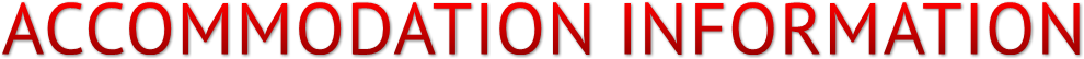 ACCOMMODATION INFORMATION ACCOMMODATION INFORMATION